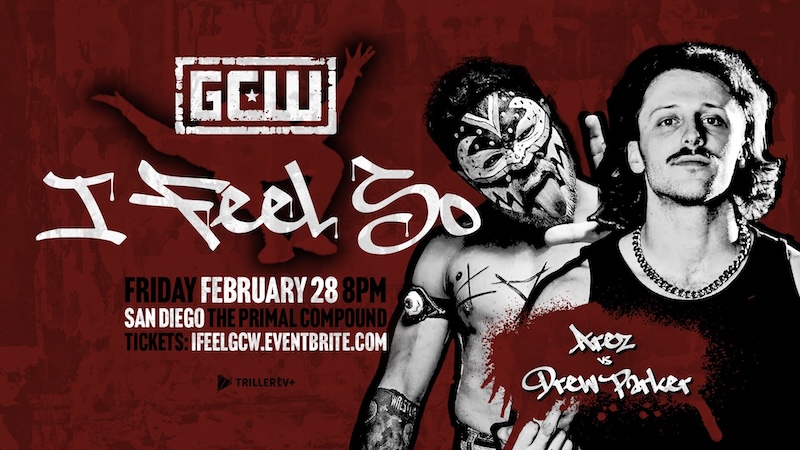 GCW I Feel So – February 28, 2025